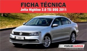Ficha Técnica do Volkswagen Jetta Highline 2.0 TSi DSG 2011