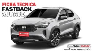 Ficha Técnica do Fiat FASTBACK Audace. Especificações, motor, consumo, preço, intens de série