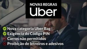 Uber tem mudanças como exigência de Código PIN, Proibição de adesivos e letreiros luminosos, carros proibidos e nova categoria Uber Bag