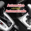 Diferenças entre o câmbio automático e o câmbio automatizado