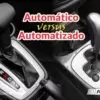 Diferenças entre o câmbio automático e o câmbio automatizado