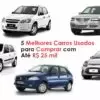 Os 5 melhores carros usados para comprar em 2025 com até R$ 25 Mil