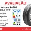 Pneu Firestone F-600 175/65 R14 82T é bom, durável e confiável, atendendo muito bem às necessidades do dia a dia.